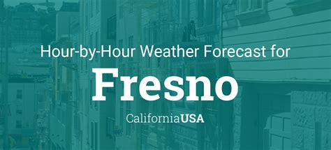HighLow, Precipitation Chances, SunriseSunset, and today&39;s Temperature History. . Hourly weather fresno